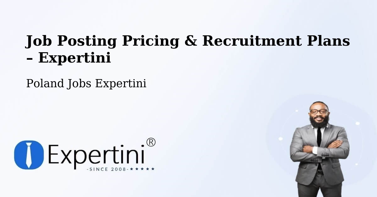 Job Posting Pricing & Recruitment Plans – Grójec - Grójec, Poland Jobs Expertini